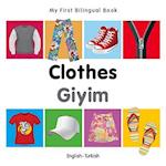 My First Bilingual Book-Clothes (English-Turkish)