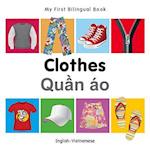 My First Bilingual Book-Clothes (English-Vietnamese)