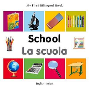 My First Bilingual Book - School - English-italian