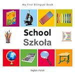 My First Bilingual Book - School - English-polish