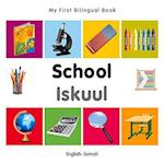 My First Bilingual Book-School (English-Somali)
