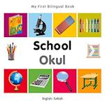 My First Bilingual Book - School - English-turkish