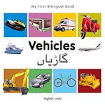 My First Bilingual Book - Vehicles - English-urdu