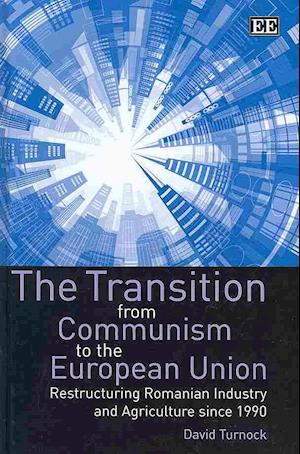 The Transition from Communism to the European Union