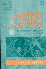 Globalization and the Erosion of National Financial Systems