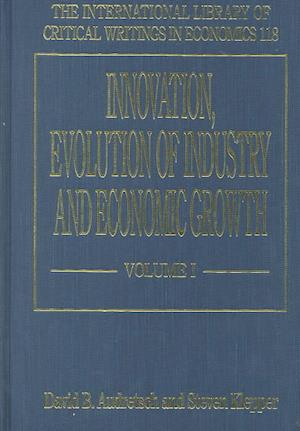 Innovation, Evolution of Industry and Economic Growth