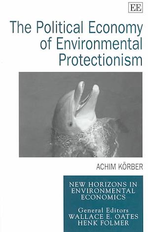 The Political Economy of Environmental Protectionism