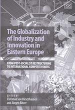 The Globalization of Industry and Innovation in Eastern Europe