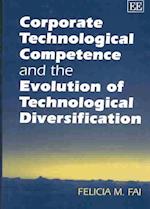 Corporate Technological Competence and the Evolution of Technological Diversification