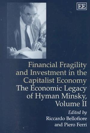 Financial Fragility and Investment in the Capitalist Economy