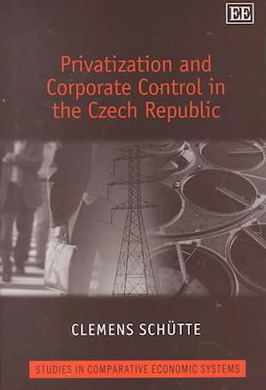 Privatization and Corporate Control in the Czech Republic