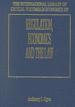Regulation, Economics and the Law