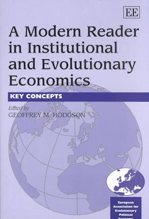 A Modern Reader in Institutional and Evolutionary Economics