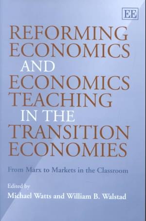 Reforming Economics and Economics Teaching in the Transition Economies