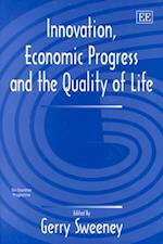Innovation, Economic Progress and the Quality of Life
