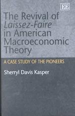 The Revival of Laissez-Faire in American Macroeconomic Theory