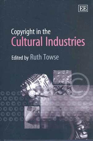 Copyright in the Cultural Industries