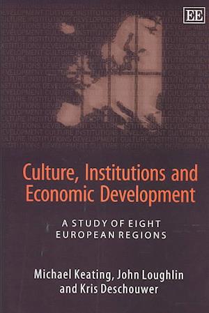 Culture, Institutions and Economic Development