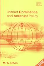 Market Dominance and Antitrust Policy, Second Edition