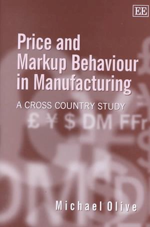 Price and Markup Behaviour in Manufacturing
