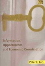 Information, Opportunism and Economic Coordination