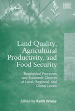 Land Quality, Agricultural Productivity, and Food Security