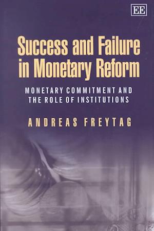 Success and Failure in Monetary Reform