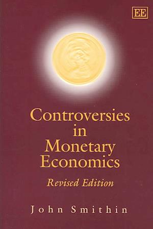 Controversies in Monetary Economics