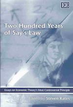 Two Hundred Years of Say’s Law
