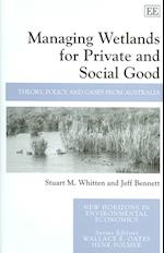 Managing Wetlands for Private and Social Good