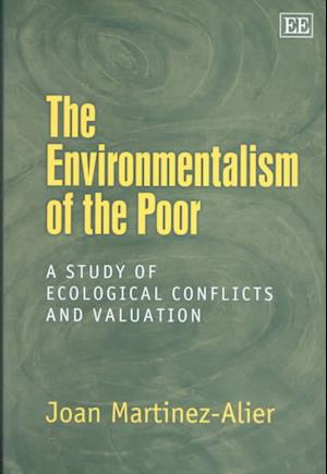 The Environmentalism of the Poor