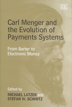 Carl Menger and the Evolution of Payments Systems
