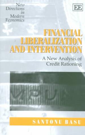 Financial Liberalization and Intervention