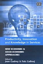 Productivity, Innovation and Knowledge in Services