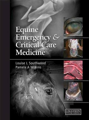 Equine Emergency and Critical Care Medicine