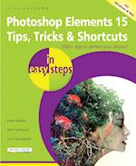 Photoshop Elements 15 Tips, Tricks & Shortcuts in easy steps