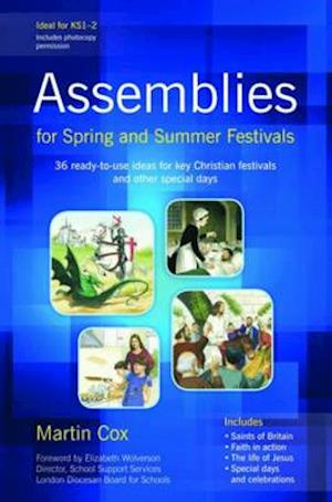 Assemblies for Spring and Summer Festivals