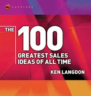 100 Greatest Sales Ideas of All Time