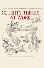 21 Dirty Tricks at Work – How to Beat the Game of Office Politics