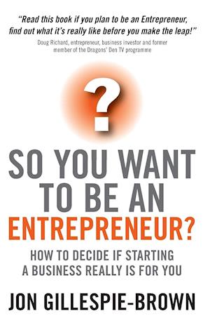 So You Want To Be An Entrepreneur?