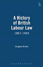 A History of British Labour Law