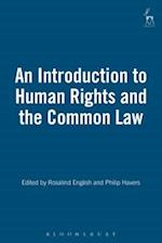 An Introduction to Human Rights and the Common Law