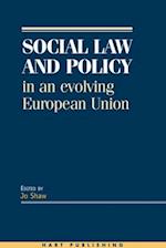 Social Law and Policy in an Evolving European Union