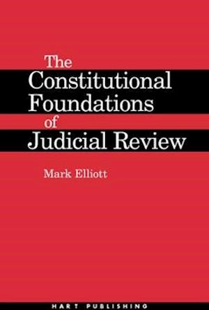 The Constitutional Foundations of Judicial Review