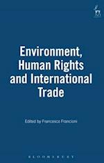 Environment, Human Rights and International Trade