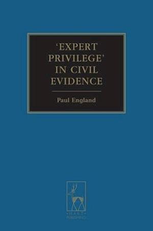 Expert Privilege' in Civil Evidence