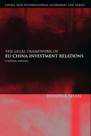 The Legal Framework of EU-China Investment Relations