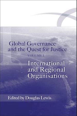 Global Governance and the Quest for Justice - Volume I