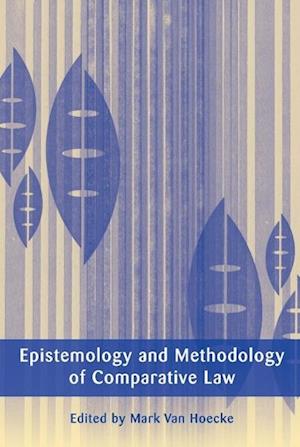 Epistemology and Methodology of Comparative Law