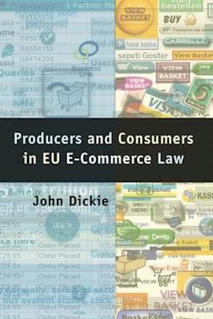 Producers and Consumers in EU e-Commerce Law